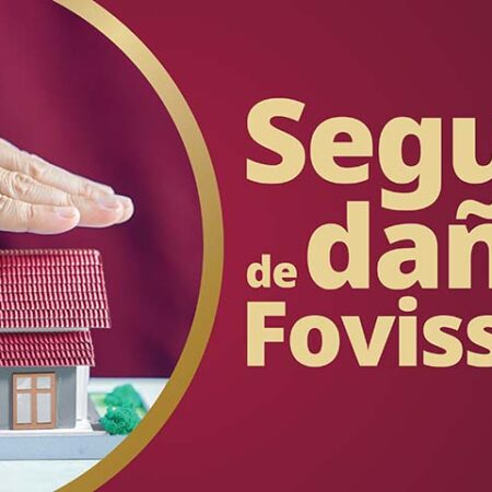 ¿Tu vivienda sufrió daños? FOVISSSTE te protege